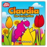 Claudia the Caterpillar