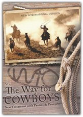 NIV The Way for Cowboys New Testament with Psalms and Proverbs, Comfort Print--softcover