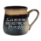 Faith Make Things Possible Mug
