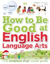 How to Be Good at English Language  Arts: The Simplest-ever Visual Guide
