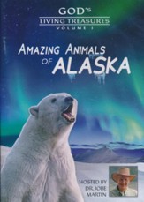 God's Living Treasures: Amazing Animals of Alaska, Volume 1