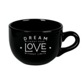Dream Without Fear Mug