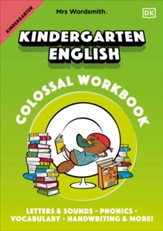 Mrs Wordsmith Kindergarten English  Colossal Workbook: Letters and Sounds, Phonics, Vocabulary, Handwriting and More!