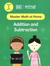 Math - No Problem! Addition and  Subtraction, Grade 1 Ages 6-7