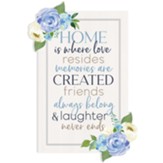 Home Is Where Love Resides Flower Sign