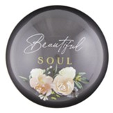 Beautiful Soul Glass Dome Paperweight