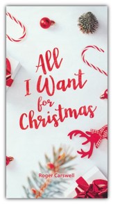 All I Want for Christmas - Pack of 25