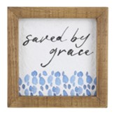 Saved By Grace Framed Art
