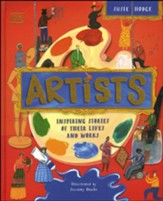 Artists: Inspiring Stories of the World's Most Creative Minds