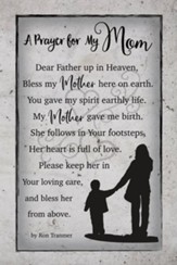 Prayer For My Mom, Plaque