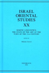 Israel Oriental Studies, Volume 20: Semitic Linguistics: The State of the Art at the Turn of the 21st Century