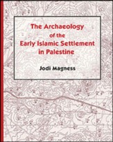 The Archaeology of the Early Islamic Settlement in Palestine