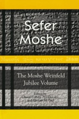 Sefer Moshe: The Moshe Weinfeld Jubilee Volume-Studies in the Bible, the Ancient Near East and Judaism