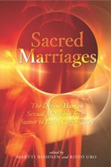 Sacred Marriages: The Divine-Human Sexual Metaphor from Sumer to Early Christianity