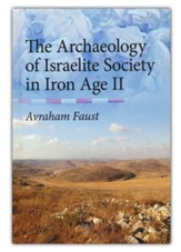 The Archaeology of Israelite Society  in Iron Age II