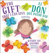 El Don que Puedo Regalar, Ed. Bilingue  (The Gift That I Can Give, Bilingual Edition)