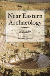 Near Eastern Archaeology: A Reader