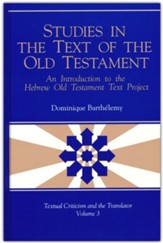 Studies in the Text of the Old Testament: An Introduction to the Hebrew Old Testament Text Project