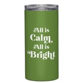 All is Calm Stainless Steel Tumbler
