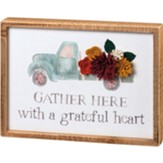 Gather Here with Grateful Hearts Inset Box Sign