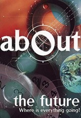About the Future: Where Is Everything Going?