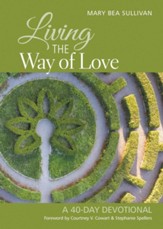 Living the Way of Love: A 40-Day Devotional