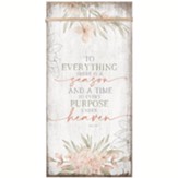 To Everything There Is A Season, Timeless Twine Wood Plaque