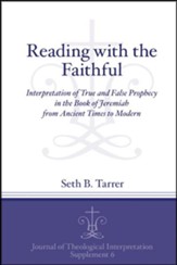 Reading with the Faithful: Interpretation of True and False Prophecy in Jeremiah from Ancient to Modern Times