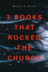 7 Books That Rocked the Church