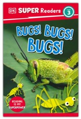 DK Super Readers Level 3: Bugs!  Bugs! Bugs!