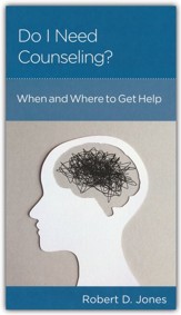 Do I Need Counseling?: When to Get Help