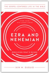 Ezra and Nehemiah: Rebuilding What's Ruined
