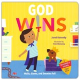 God Wins: Walls, Giants, and Enemies Fall