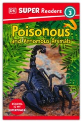 DK Super Readers Level 3: Poisonous  and Venomous Animals