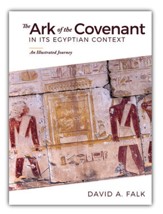 The Ark of the Covenant in Its Egyptian Context: An Illustrated Journey