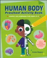 Human Body Preschool Activity Book:  Hands-on Learning for Ages 3 to 5
