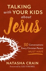 Talking with Your Kids about Jesus: 30 Conversations Every Christian Parent Must Have - Slightly Imperfect