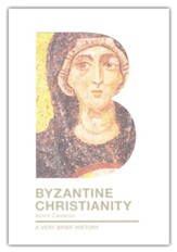 Byzantine Christianity: A Very Brief History - Slightly Imperfect