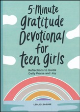 5-Minute Gratitude Devotional for Teen Girls: Prayers to Guide Daily Praise & Joy