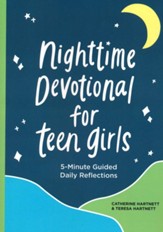 5-Minute Nighttime Devotionals for Teen Girls: Prayers to Guide Daily Reflection