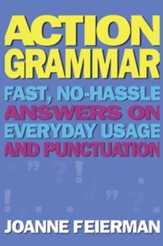 Actiongrammar: Fast, No-Hassle  Answers on Everyday Usage and Punctuation