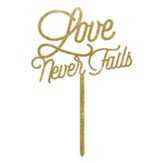 Love Never Fails Cake Topper
