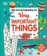 My Encyclopedia of Very Important  Things: For Little Learners Who Want to Know Everything