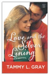 Love and the Silver Lining: A State of Grace Novel, Large Print