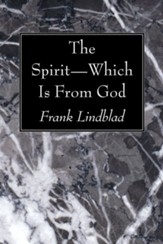 The Spirit-Which Is from God