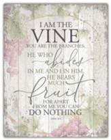 I Am the Vine, Pallet Sign