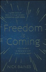Freedom is Coming: From Advent to Epiphany with the Prophet Isaiah