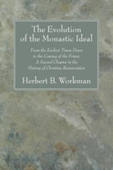 The Evolution of the Monastic Ideal