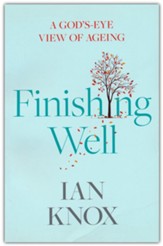 Finishing Well: A God's-eye View of Ageing