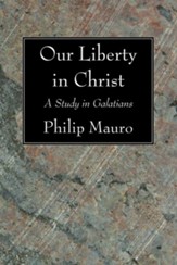 Our Liberty in Christ